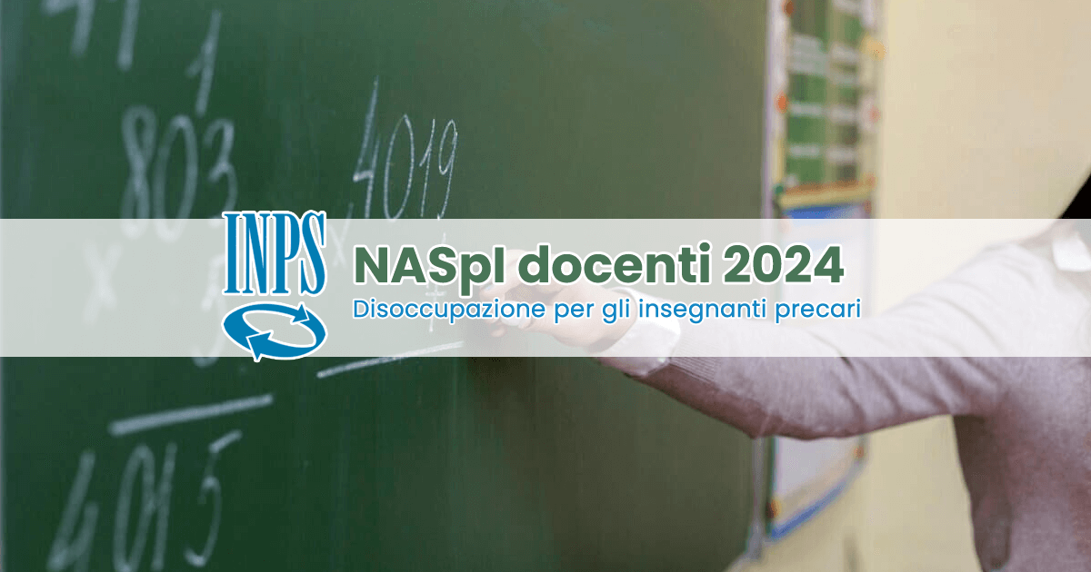 NASpI Docenti 2024 - Disoccupazione per gli insegnanti precari