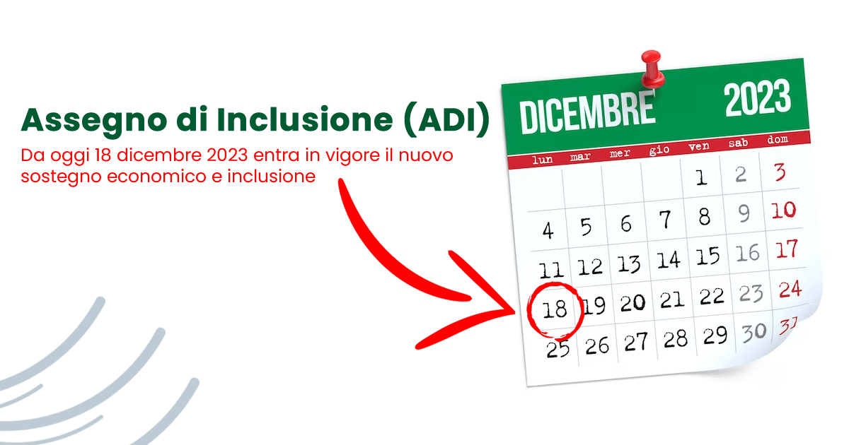 Assegno di Inclusione (ADI)  dal 18 dicembre 2023 entra in vigore il nuovo sostegno economico e inclusione