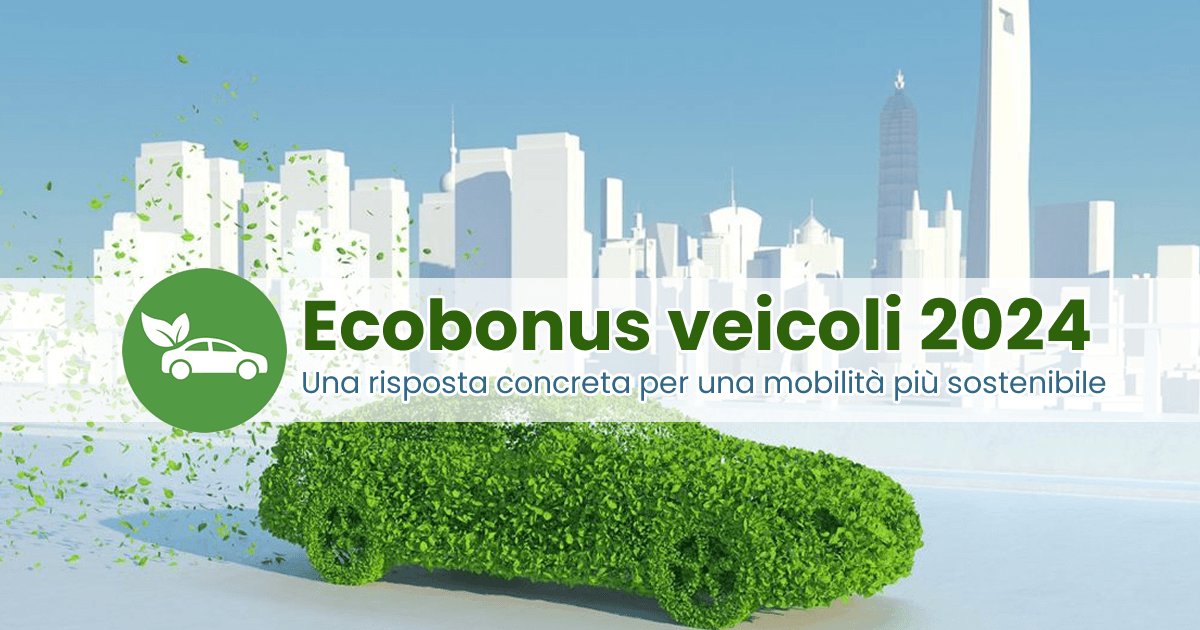 Ecobonus Auto, Moto e Furgoni 2024