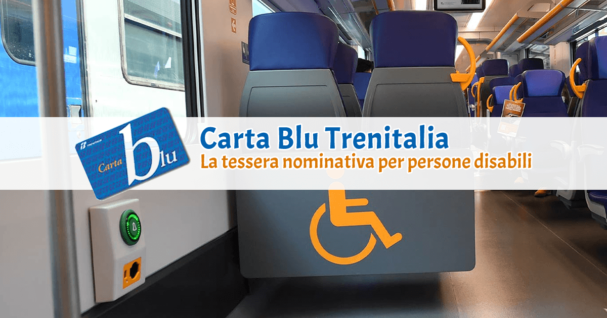 Carta Blu Trenitalia per Persone con Disabilità